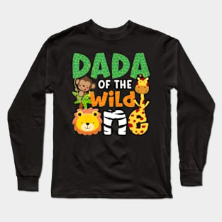 Dada of the Wild One Zoo Theme Bday Safari Jungle Animals Long Sleeve T-Shirt